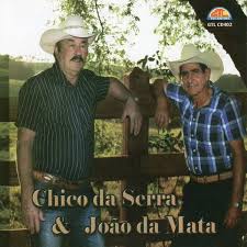 Chico da Serra e Joao da Mata